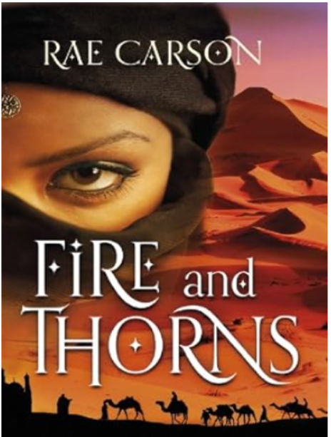 Fire and Thorns by Rae&nbsp;Carson