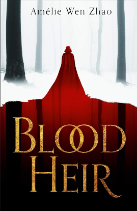 Blood Heir by Amelie Wen&nbsp;Zhao