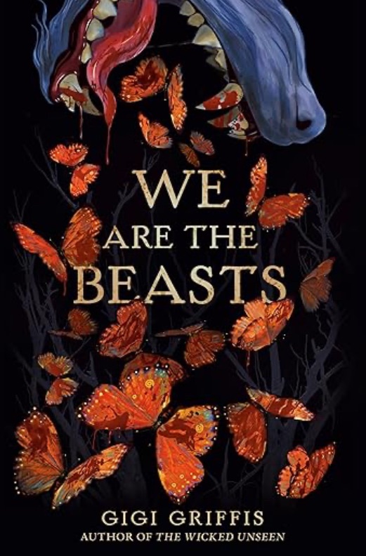 We Are The Beasts by Gigi&nbsp;Griffis